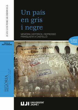 portada Un Pais en Gris i Negre. Memoria Historica i Repressio Franquista a Castello (in Valencian)