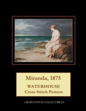 portada Miranda, 1875: Waterhouse Cross Stitch Pattern (en Inglés)