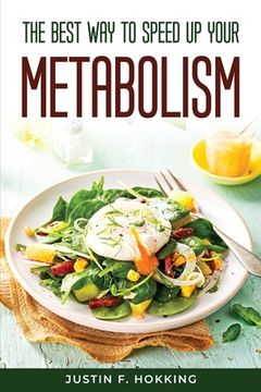 portada The Best Way to Speed Up Your Metabolism (en Inglés)