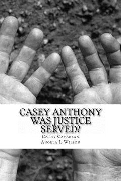 portada casey anthony was justice served? (en Inglés)