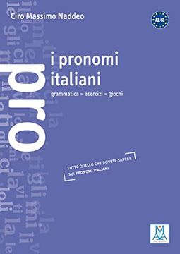 portada I Pronomi Italiani: Grammatica - Esercizi - Giochi (en Italiano)