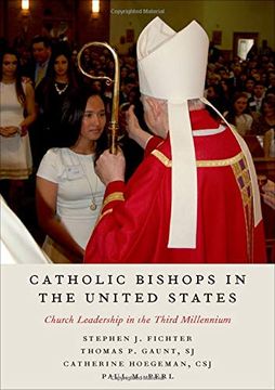 portada Catholic Bishops in the United States: Church Leadership in the Third Millennium (en Inglés)