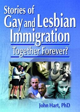 portada stories of gay and lesbian immigration: together forever? (in English)