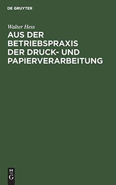 portada Aus der Betriebspraxis der Druck- und Papierverarbeitung (German Edition) [Hardcover ] (in German)