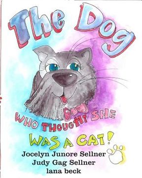 portada The Dog Who Thought She Was A Cat (en Inglés)