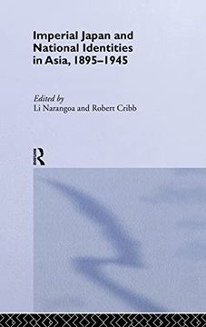 portada Imperial Japan and National Identities in Asia, 1895-1945 (in English)
