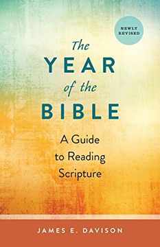 portada The Year of the Bible: A Guide to Reading Scriptures, Newly Revised (en Inglés)