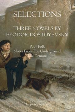 portada Selections Three Novels by Fyodor Dostoyevsky: Three Novels by Fydor Dostoyevsky (en Inglés)