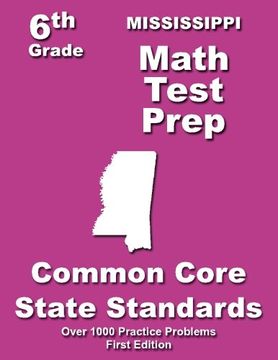 portada Mississippi 6th Grade Math Test Prep: Common Core Learning Standards