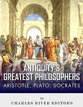 portada Antiquity's Greatest Philosophers: Socrates, Plato, and Aristotle (in English)