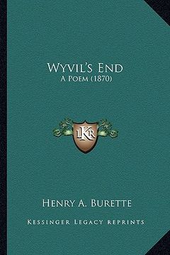 portada wyvil's end: a poem (1870) (en Inglés)