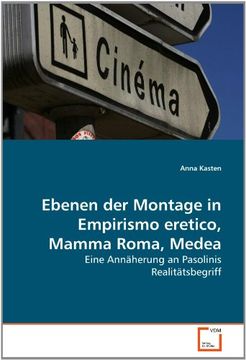 portada Ebenen der Montage in Empirismo eretico, Mamma Roma, Medea