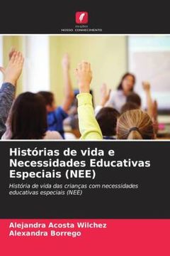 portada Histórias de Vida e Necessidades Educativas Especiais (Nee) (en Portugués)