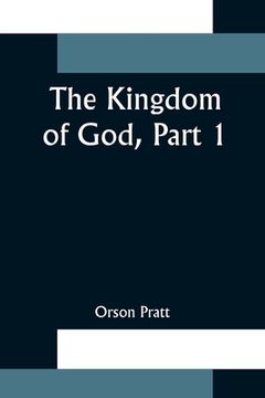 portada The Kingdom of God, Part 1 (en Inglés)