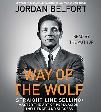 portada The Way of the Wolf: Straight Line Selling: Master the Art of Persuasion, Influence, and Success