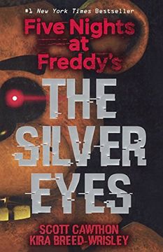 portada The Silver Eyes (Turtleback School & Library Binding Edition) (Five Nights at Freddy's) (in English)