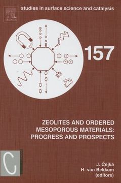 portada zeolites and ordered mesoporous materials: progress and prospects: the 1st feza school on zeolites, prague, czech republic, august 20-21, 2005 (en Inglés)