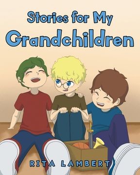 portada Stories For My Grandchildren (en Inglés)