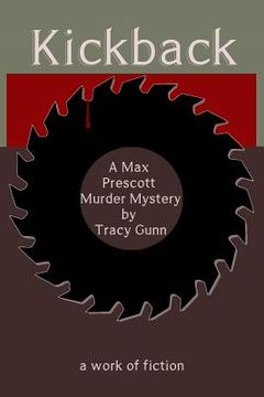 portada Kickback: A Max Prescott Murder Mystery (en Inglés)