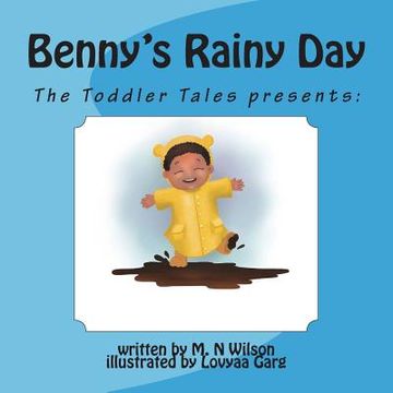 portada The Toddler Tales presents: Benny's Rainy Day (en Inglés)