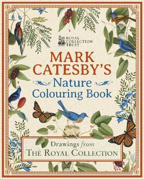 portada Mark Catesby'S Nature Colouring Book: Drawings From the Royal Collection (Royal Collection Trust) 