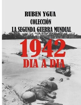 portada La Segunda Guerra Mundial: 1942 (in Spanish)