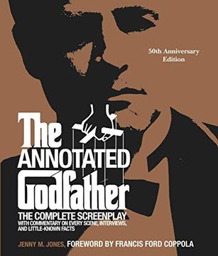 portada The Annotated Godfather: 50Th Anniversary Edition With the Complete Screenplay, Commentary on Every Scene, Interviews, and Little-Known Facts (in English)