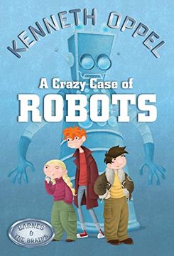 portada A Crazy Case of Robots (Barnes & the Brains) (en Inglés)