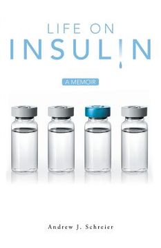 portada Life on Insulin: A Memoir