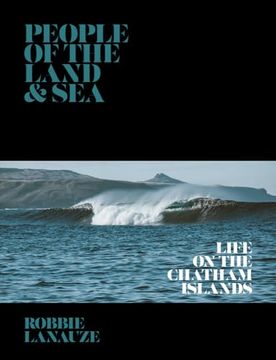 portada People of the Land & Sea: Life on the Chatham Islands (en Inglés)