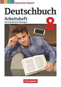 portada Deutschbuch Gymnasium - Bayern - Neubearbeitung: 8. Jahrgangsstufe - Arbeitsheft mit Interaktiven Übungen auf Scook. Deu Mit Lösungen (en Alemán)