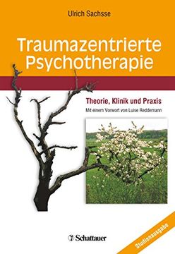 portada Traumazentrierte Psychotherapie: Theorie, Klinik und Praxis - mit Einem Vorwort von Luise Reddemann