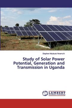 portada Study of Solar Power Potential, Generation and Transmission in Uganda (in English)