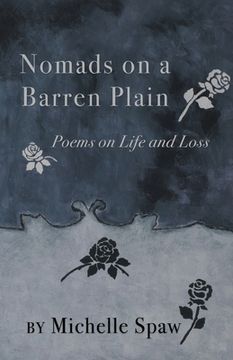 portada Nomads on a Barren Plain: Poems on Life and Loss (en Inglés)