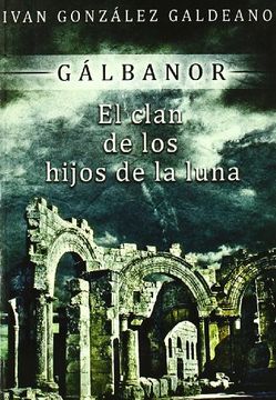 portada GALBANOR 2. EL CLAN DE LOS HIJOS DE LA LUNA (in Spanish)