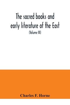 portada The sacred books and early literature of the East; with an historical survey and descriptions (Volume III) Ancient Hebrew (en Inglés)