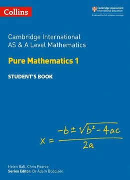 portada Cambridge International as and a Level Mathematics Pure Mathematics 1 Student Book (Cambridge International Examinations) (en Inglés)