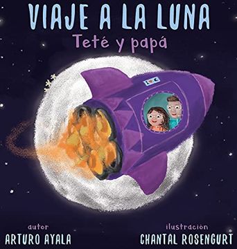 portada Viaje a la Luna: Teté y Papá (in Spanish)