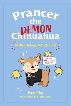 portada Prancer the Demon Chihuahua: More Jokes, More Fun! (Volume 2) (in English)