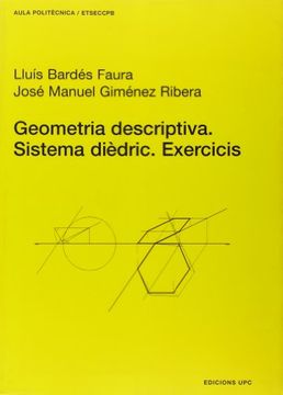 portada Geometria descriptiva. Sistema dièdric. Exercicis (Aula Politècnica) (in Catalá)