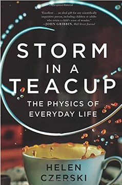 portada Storm in a Teacup: The Physics of Everyday Life (en Inglés)