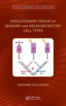 portada Evolutionary Origin of Sensory and Neurosecretory Cell Types: Vertebrate Cranial Placodes, Volume 2 (Evolutionary Cell Biology) 