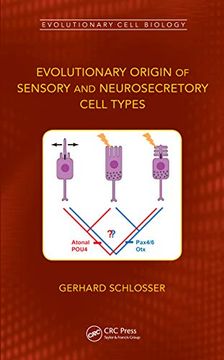 portada Evolutionary Origin of Sensory and Neurosecretory Cell Types: Vertebrate Cranial Placodes, Volume 2 (Evolutionary Cell Biology) (en Inglés)