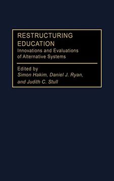portada Restructuring Education: Innovations and Evaluations of Alternative Systems (en Inglés)
