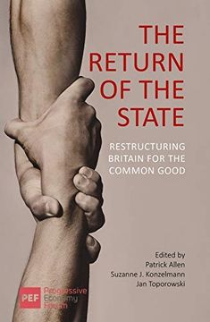 portada The Return of the State: Restructuring Britain for the Common Good (in English)