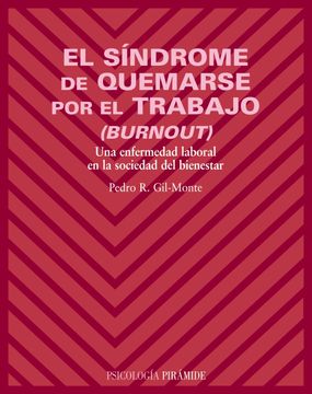 portada El Síndrome de Quemarse por el Trabajo (Burnout): Una Enfermedad Laboral en la Sociedad del Bienestar (Psicología) (in Spanish)