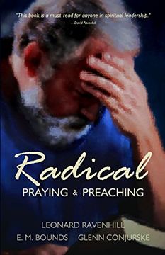 portada Radical: Praying & Preaching