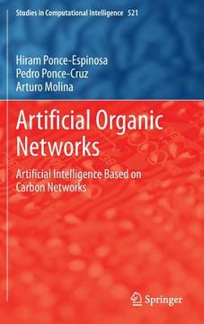 portada Artificial Organic Networks: Artificial Intelligence Based on Carbon Networks (in English)