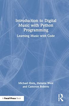 portada Introduction to Digital Music With Python Programming: Learning Music With Code (en Inglés)