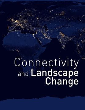 portada Connectivity and Landscape Change (en Inglés)